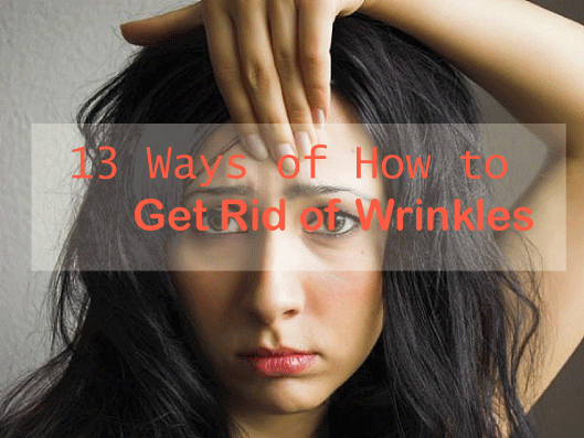 how to get rid of wrinkles