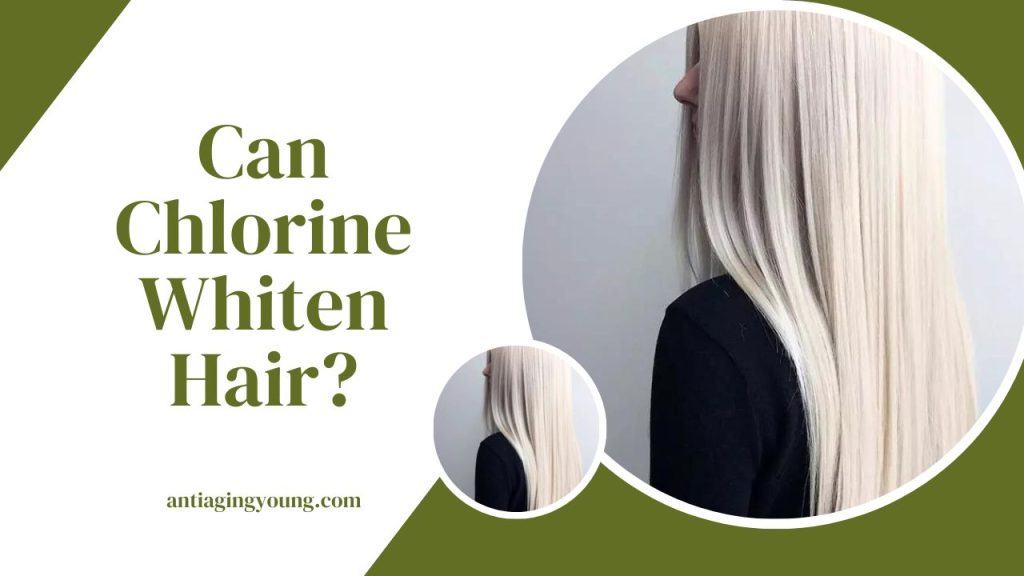 Can chlorine whiten hair
