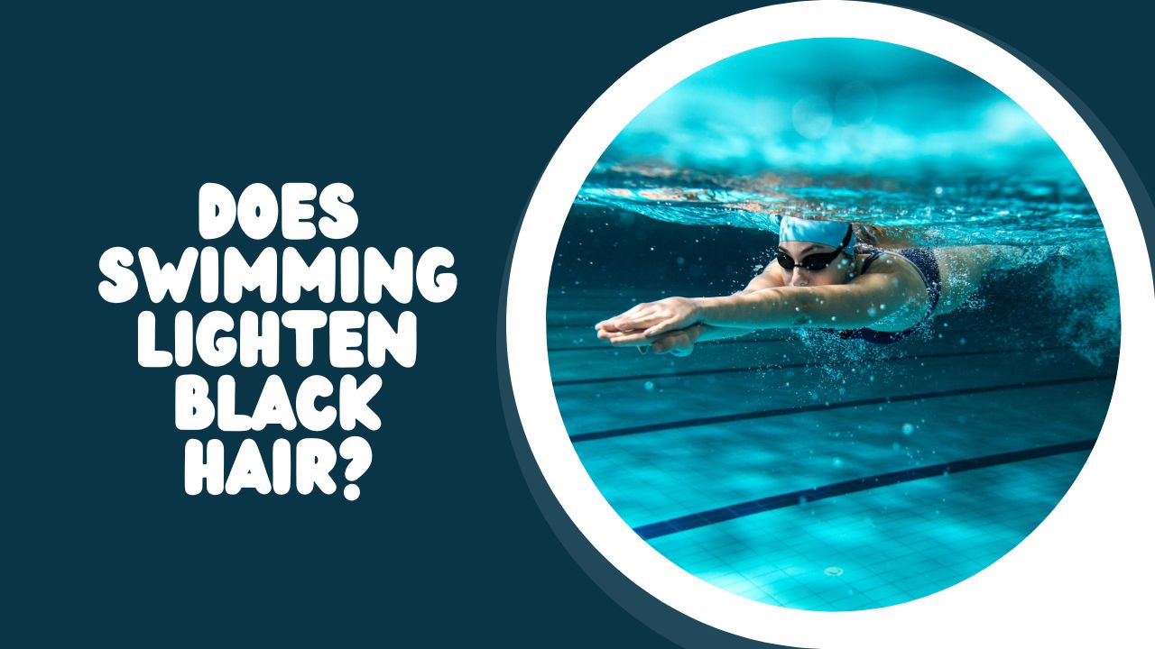 Does Swimming Lighten Black Hair